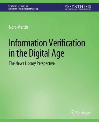 Information Verification in the Digital Age(English, Paperback, Martin Nora)