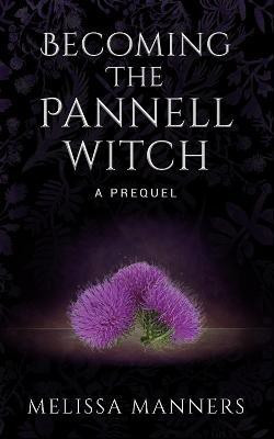 Becoming The Pannell Witch(English, Paperback, Manners Melissa)
