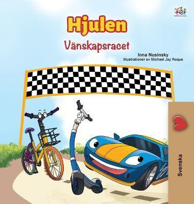 The Wheels -The Friendship Race (Swedish Children's Book)(Swedish, Hardcover, Books Kidkiddos)