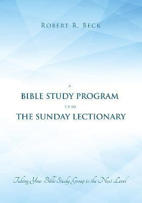A Bible Study Program Using the Sunday Lectionary(English, Paperback, Beck Robert R)