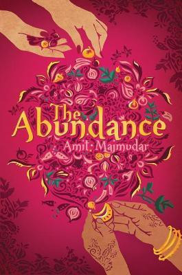 The Abundance(English, Paperback, Majmudar Amit)