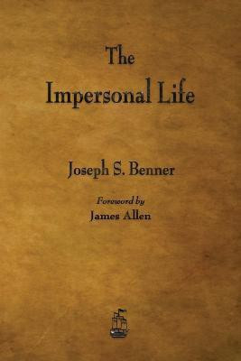 The Impersonal Life(English, Paperback, Benner Joseph S)