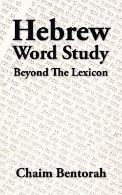 Hebrew Word Study(English, Paperback, Bentorah Chaim)