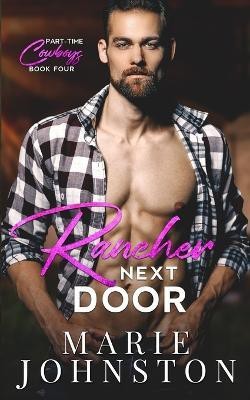 Rancher Next Door(English, Paperback, Johnston Marie)