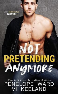 Not Pretending Anymore(English, Paperback, Keeland VI)