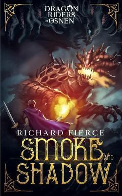 Smoke and Shadow(English, Paperback, Fierce Richard)