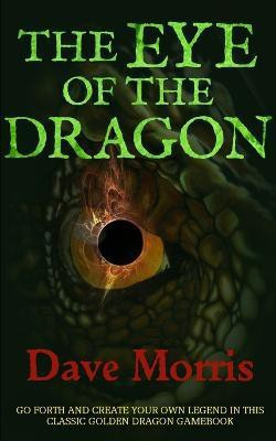 The Eye of the Dragon(English, Paperback, Morris Dave)
