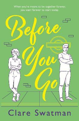 Before You Go(English, Paperback, Swatman Clare)