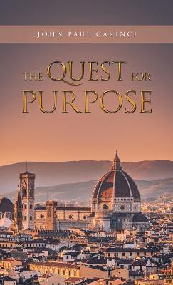 The Quest for Purpose(English, Hardcover, Carinci John Paul)