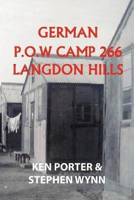 German P.O.W Camp 266 Langdon Hills(English, Paperback, Porter Ken)