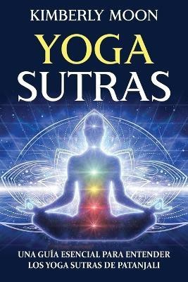 Yoga Sutras(Spanish, Paperback, Moon Kimberly)