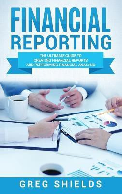 Financial Reporting(English, Hardcover, Shields Greg)