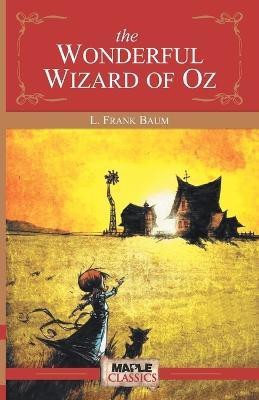 The Wonderful Wizard of Oz(English, Paperback, Baum L. Frank)