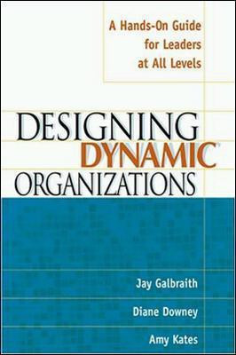 Designing Dynamic Organizations(English, Paperback, Galbraith Jay)
