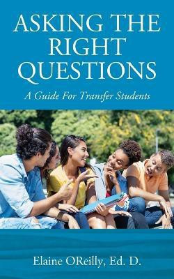 Asking The Right Questions(English, Paperback, Oreilly Ed D Elaine)