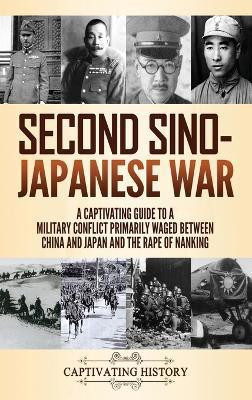 Second Sino-Japanese War(English, Hardcover, History Captivating)