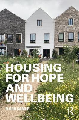 Housing for Hope and Wellbeing(English, Paperback, Samuel Flora)