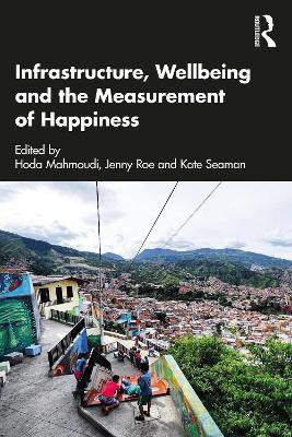 Infrastructure, Wellbeing and the Measurement of Happiness(English, Paperback, unknown)