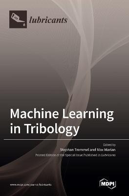Machine Learning in Tribology(English, Hardcover, unknown)