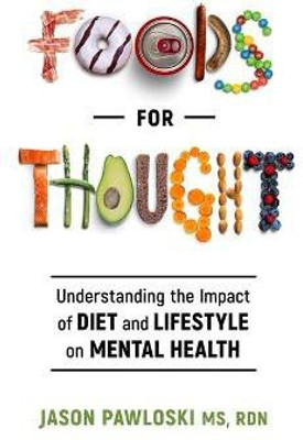 Foods for Thought(English, Paperback, Pawloski Jason)