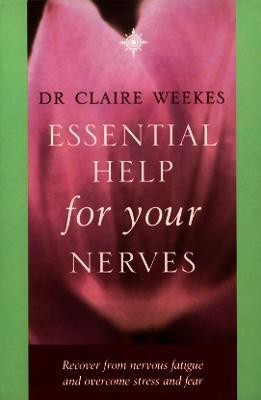 Essential Help for Your Nerves(English, Paperback, Weekes Dr. Claire)