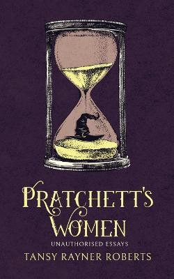 Pratchett's Women(English, Paperback, Roberts Tansy Rayner)