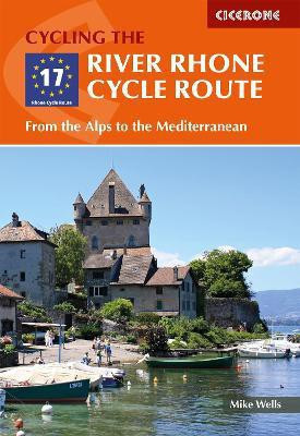 The River Rhone Cycle Route(English, Paperback, Wells Mike)
