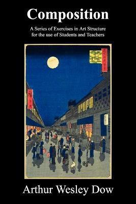 Composition(English, Paperback, Dow Arthur Wesley)