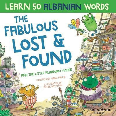 The Fabulous Lost & Found and the little Albanian mouse(English, Paperback, Pallis Mark)