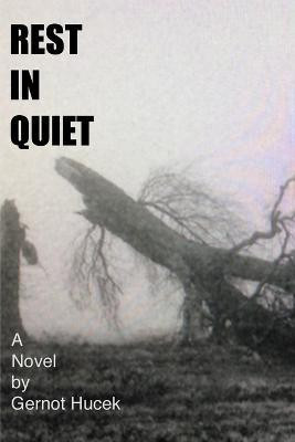 Rest in Quiet(English, Paperback, Hucek Gernot)