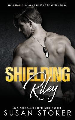 Shielding Riley(English, Paperback, Stoker Susan)