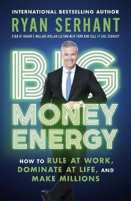 Big Money Energy(English, Paperback, Serhant Ryan)