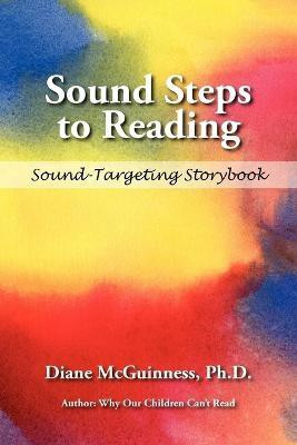 Sound Steps to Reading: Sound-targeting Storybook(English, Paperback, McGuinness Diane)