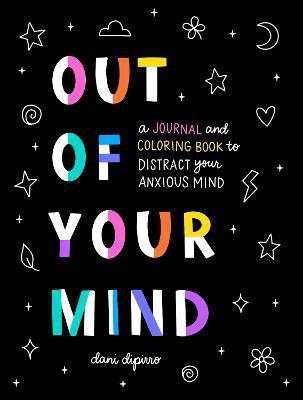 Out of Your Mind(English, Paperback, DiPirro Dani)
