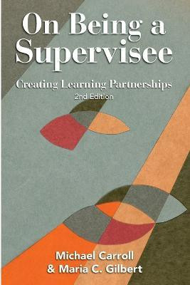 On Being a Supervisee(English, Paperback, Carroll Michael)