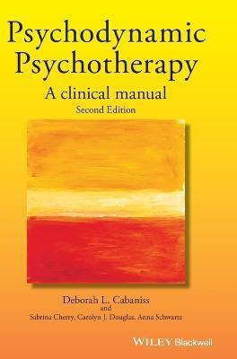 Psychodynamic Psychotherapy(English, Hardcover, Cabaniss Deborah L.)