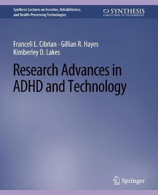 Research Advances in ADHD and Technology(English, Paperback, Cibrian Franceli L.)