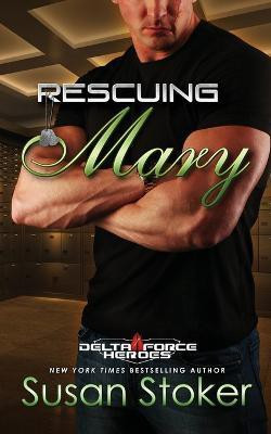Rescuing Mary(English, Paperback, Stoker Susan)