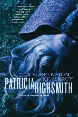 A Suspension of Mercy(English, Paperback, Highsmith Patricia)
