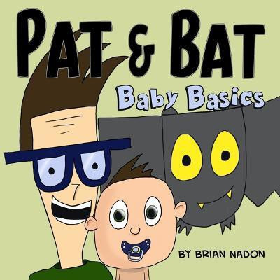 Pat & Bat(English, Paperback, Nadon Brian)