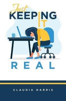 Just Keeping It Real(English, Paperback, Harris Claudia)