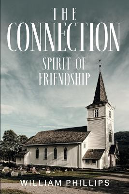 The Connection(English, Paperback, Phillips William)