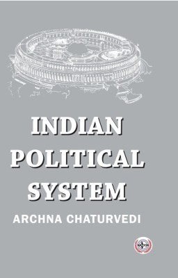 Indian Political System(Hardcover, Archna Chaturvedi)