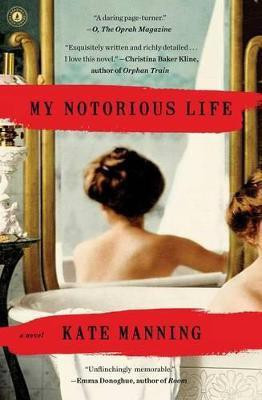 My Notorious Life(English, Paperback, Manning Kate)