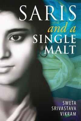 Saris and a Single Malt(English, Paperback, Vikram Sweta Srivastava)