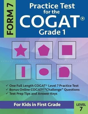 Practice Test for the CogAT Grade 1 Form 7 Level 7(English, Paperback, Gifted, Talented Test Prep Team)