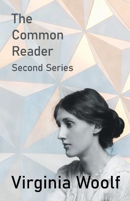 The Common Reader - Second Series(English, Paperback, Woolf Virginia)