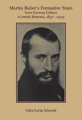 Martin Buber's Formative Years(English, Paperback, Schmidt Gilya Gerda)