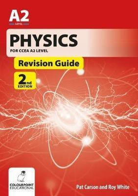 Physics for CCEA A2 Level Revision Guide(English, Paperback, Carson Pat)