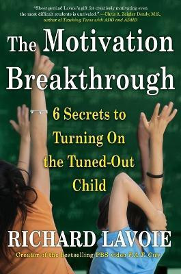 The Motivation Breakthrough(English, Paperback, Lavoie Richard)
